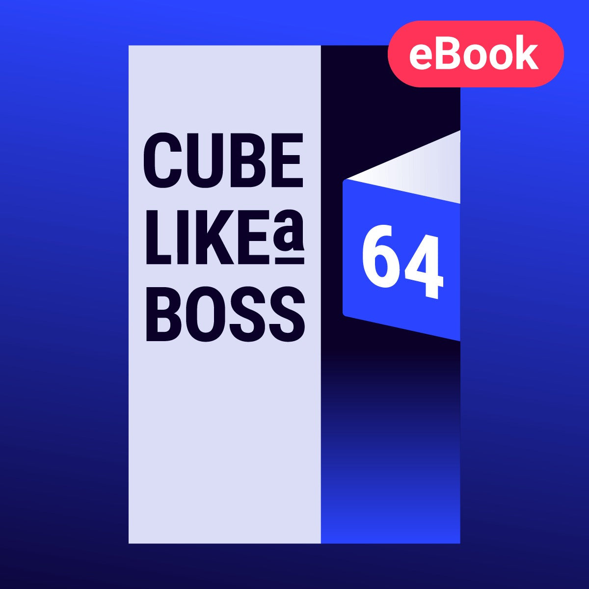Cube Like a Boss - Patterns, Intuition & Strategy, by Marc Olsen, Online E-book